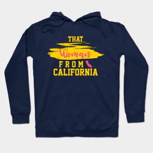 Nancy Pelosi, That Woman From California. Hoodie